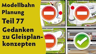 Modellbahn Planung Teil 77 – Gedanken zu Gleisplankonzepten [upl. by Uyr]