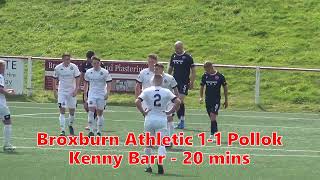 Broxburn Athletic v Pollok  23rd July 2023 [upl. by Alfonse]