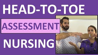 HeadtoToe Assessment Nursing  Nursing Physical Health Assessment Exam Skills [upl. by Millda332]