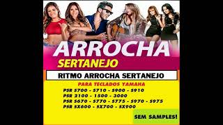 Ritmo Arrocha Sertanejo para Teclados Yamaha PSR S700 S710 S900 S910 PSR 1100 2100 2100 1500 3000 [upl. by Clarabelle]