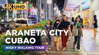 ARANETA CITY Night Walking Tour 🇵🇭  WHAT HAS CHANGED in Cubao Quezon City Philippines【4K】 [upl. by Pollux]