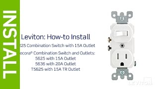 How to Install a Combination Device with a Single Pole Switch and a Receptacle  Leviton [upl. by Colan]