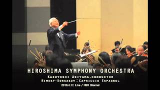 HIROSHIMA SYMPHONY ORCHESTRA LIVE Rimsky  Korsakov  Capriccio Espagnol Op34 [upl. by Renmus]