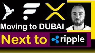 XRP in MASSIVE Company EXPANSION moving to DUBAI next to Ripple Ripple Valuation Flare amp xSPECTAR [upl. by Isahella]