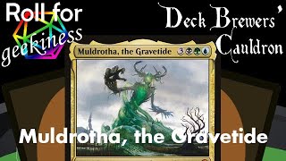 Deck Brewers Cauldron  Muldrotha the Gravetide [upl. by Alcine]