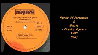 Family Of Percussion amp Guests  Circulus Aquae  1980 Cut [upl. by Studner]