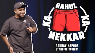 RAHUL KA NEKKAR  Gaurav Kapoor  Stand Up Comedy  Audience Interaction [upl. by Areit]