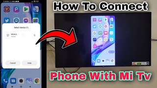 How To Connect Phone With Mi Android Tv  Connect Phone With Mi Tv  MiTv Screenmirroring [upl. by Sira]