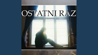 Ostatni raz [upl. by Eltsyrc307]