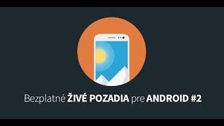 Bezplatné živé pozadia pre váš Android 2 [upl. by Ruvolo]