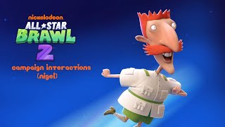 Nickelodeon All Star Brawl 2 Campaign Interactions Nigel [upl. by Sokem759]