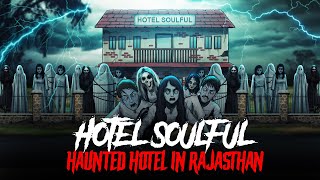 Haunted Hotel in Rajasthan  Horror Stories in Hindi  सच्ची कहानी  KM E246🔥🔥🔥 [upl. by Landmeier244]