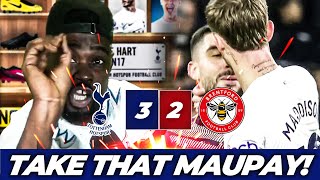 TAKE THAT NEIL MAUPAY SPURS SWEET REVENGE  Tottenham 32 Brentford EXPRESSIONS MATCH HIGHLIGHTS [upl. by Leopoldeen]