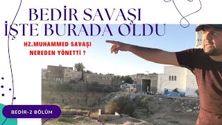 BEDİR SAVAŞI İŞTE BURADA OLDU  Talha Uğurluel [upl. by Pigeon]