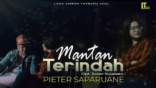 Pieter Saparuane  Mantan Terindah Official Music Video [upl. by Itin]