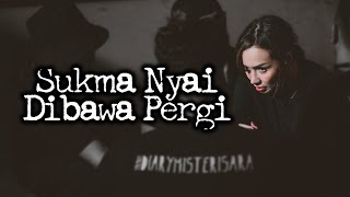 Sukma Nyai Dibawa Pergi – DMS  Penelusuran [upl. by Aihsakal]