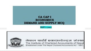 DEMAND AND SUPPLY MCQ PART 2 FUNDAMENTAL OF ECONOMICS CA CAP 1 ICAN [upl. by Yerak]