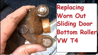 Replacing Sliding Door Bottom Roller VW T4 Van Door Roller Replacement [upl. by Anaig]