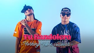 Yorking HB x iQlover  Tu Bandolero [upl. by Akinad108]