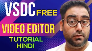 🔷VSDC Video Editor Tutorial in Hindi VSDC Video Editor Complete Tutorial Hindi Remove Water Mark✅ [upl. by Gnilrad]