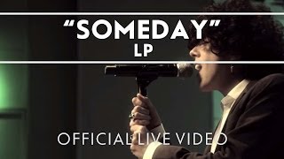 LP  Someday Live [upl. by Hairahcez]