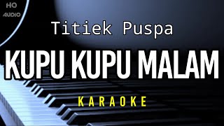 Kupu Kupu Malam  Titiek Puspa  Hd Karaoke [upl. by Ginger]