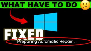 What to Do when Prepraing Automatic Repair Showing in window 1011 preparingautomaticrepair [upl. by Weinert]