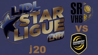 Saint Raphaël VS Chambéry Handball LIDL STARLIGUE j20 [upl. by Pelson184]