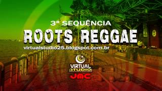 Roots Reggae  3ª Sequência [upl. by Iamhaj624]