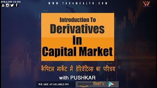 Derivatives Introduction To Derivatives In Capital Market [upl. by Einuj]