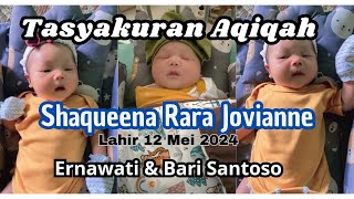 Putra AG Duwe Gawe Aqiqah Shaqueena Rara Jovianne Putri Dari Bpk Bari Santosa Dan Ibu Ernawati [upl. by Lennad]