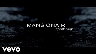 Mansionair  Speak Easy [upl. by Callista]