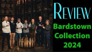 Bardstown Collection 2024  Review [upl. by Ewnihc]