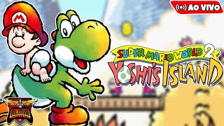 Super Mario World 2 Yoshis Island Direto do Super Nintendo  Ao Vivo [upl. by Cerracchio485]