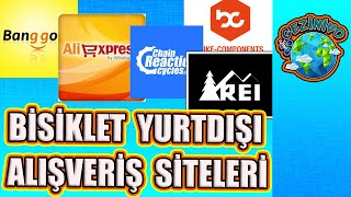 Bisiklet Yurtdışı Alışveriş Siteleri İnceleme  Cycling Online Shopping Websites [upl. by Ecyak535]