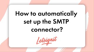 How to automatically set up the SMTP connector [upl. by Nerta]