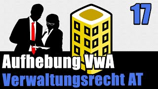 Aufhebung eines Verwaltungsaktes  Verwaltungsrecht AT 17 [upl. by Aiekam818]