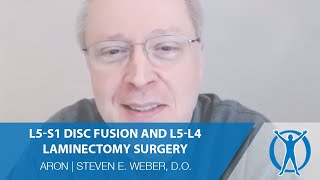 Laminectomy Surgery Patient Testimonial  Steven E Weber DO [upl. by Minny]