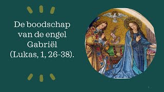 Boodschap van de Engel Gabriel aan Maria [upl. by Heimer536]