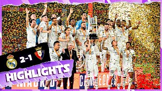 Real Madrid 21 Osasuna  HIGHLIGHTS  Copa del Rey final 2023 [upl. by Eddra919]