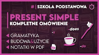 PRESENT SIMPLE ⌚  KOMPLETNE OMÓWIENIE  notatki ✅️  Egzamin Ósmoklasisty 2024 [upl. by Ecargyram888]