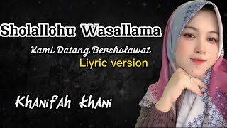 Sholallohu Wasallama Lyrics Vidio  Khanifah khani [upl. by Annaiuq]