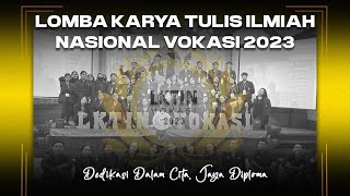 REVIEW KEGIATAN PROGRAM KERJA LOMBA KARYA TULIS ILMIAH NASIONAL VOKASI 2023 [upl. by Enamart]