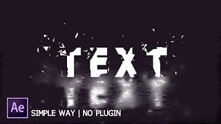 After Effects Broken Text Animation  Simple Way  No Plugin [upl. by Simah]