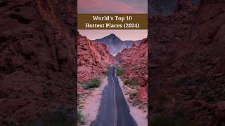 Top 10 Most Hottest Countries in the World I 2024 top10 shorts facts country [upl. by Aniez]