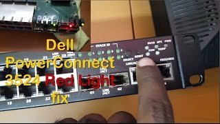 Fix Red Led on Dell Poweconnect 3524 Switch [upl. by Diley]