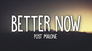 Post Malone  Better Now Lyrics [upl. by Tamer]