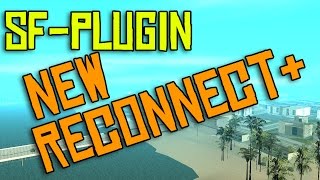 SF PLUGIN New Reconnect  with Advanced Features  SAMP [upl. by Kenweigh422]