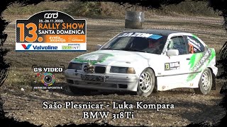 Rally Show Santa Domenica 2023  Sašo Plesničar  Luka Kompara  BMW 318Ti [upl. by Kalk]