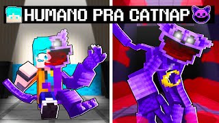 Fui de HUMANO pra CATNAP no Minecraft [upl. by Mart]